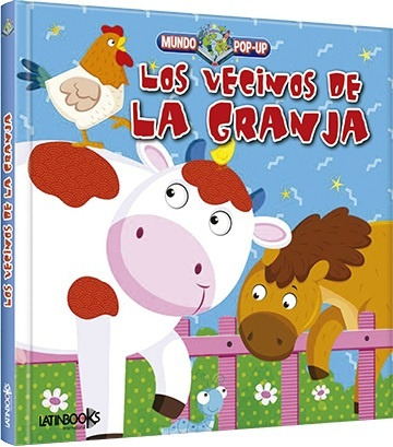 Mundo Pop Up -los Vecinos De La Granja - Latinbooks