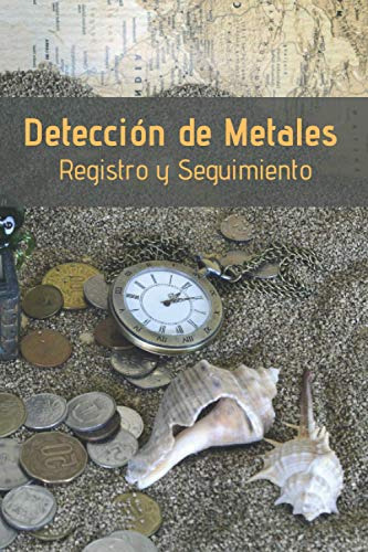 Deteccion De Metales: Cuaderno De Seguimiento | Lleva Un Reg