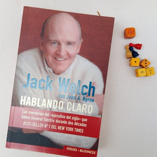 Jack Welch Con John A.  Byrne Hablando Claro