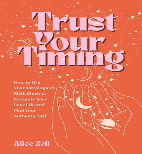 Trust Your Timing, De Bell Alice. Editorial Andrews Mcmeel En Inglés, 2024