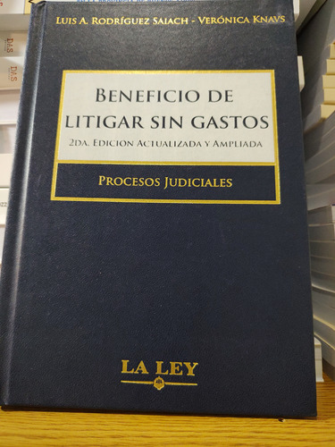 Beneficio De Litigar Sin Gastos. Rodríguez Saiach 