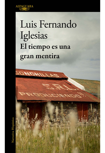 Libro El Tiempo Es Una Gran Mentira De Luis Fernando Iglesia