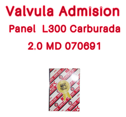 Valvula Admision Mitsubishi Panel L300 Carburada