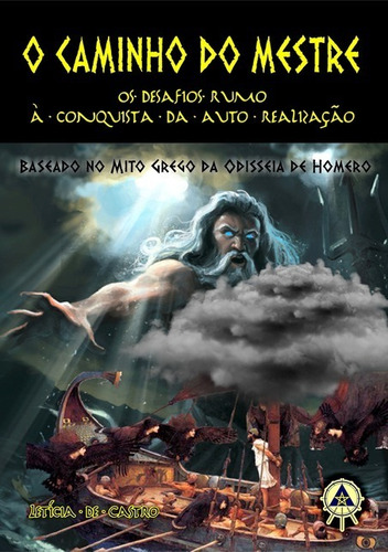 O Caminho Do Mestre: Os Desafios Rumo À Conquista Da Auto Realização, De Letícia De Castro. Série Não Aplicável, Vol. 1. Editora Clube De Autores, Capa Mole, Edição 1 Em Português, 2016