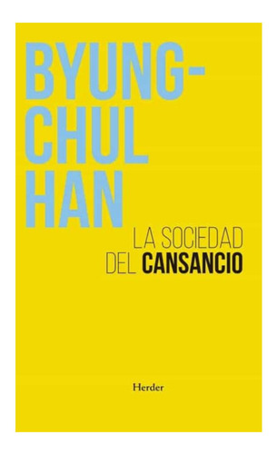 La Sociedad Del Cansancio: 3ra Edición Ampliada