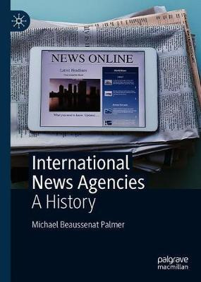 Libro International News Agencies : A History - Michael B...