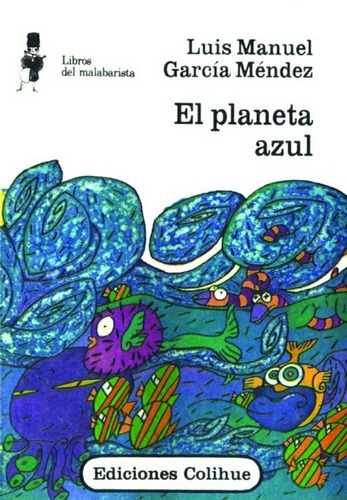 Imagen 1 de 1 de Planeta Azul, El - Garcia Mendez, Luis Manuel