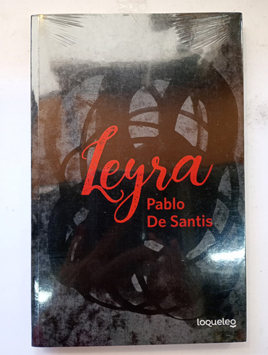 Leyra Pablo De Santis Loqueleo 