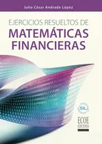 Comprar Libro Ejercicios Resueltos De Matemáticas Financieras (span