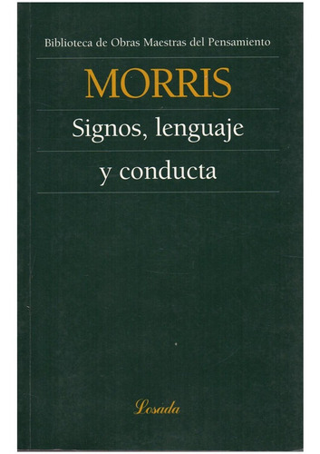 Signos Lenguaje Y Conducta - Morris - Losada              