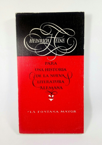 Para Una Historia De La Nueva Literatura Alemana Heine 