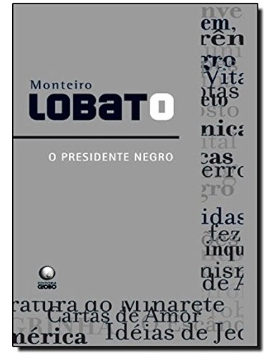 Livro O Presidente Negro - Moteiro Lobato [2008]