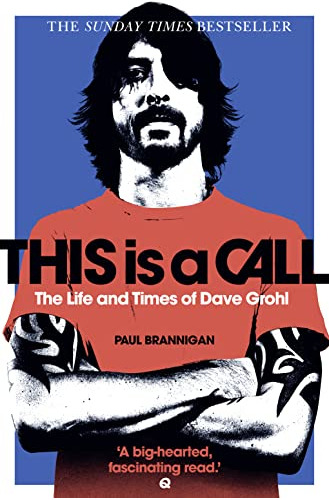 Libro This Is A Call: The Life And Times Of Dave Grohl ( De