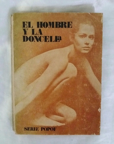 El Hombre Y La Doncella 1974 Literatura Erotica Oferta