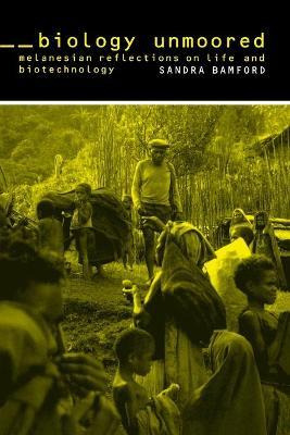 Libro Biology Unmoored : Melanesian Reflections On Life A...