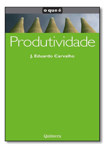 Produtividade, De Vários Autores. Editora Quimera Em Português