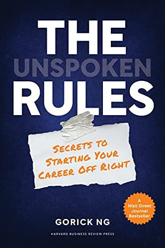 The Unspoken Rules: Secrets To Starting Your Career Off, De Ng, Gorick. Editorial Harvard Business Review Press, Tapa Dura En Inglés