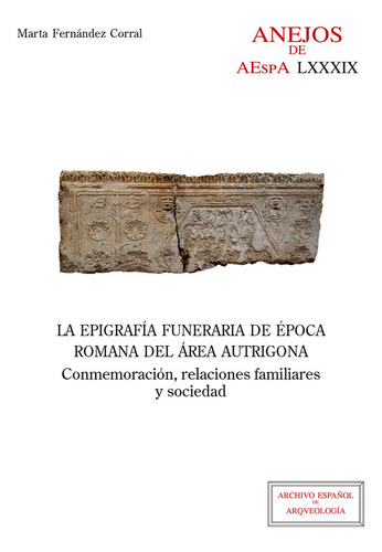 Libro Epigrafia Funeraria De Epoca Romana Del Area Autrig...