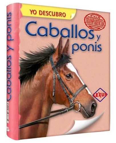 Caballos Y Ponis Con Transparencias - Tuslibrosendías