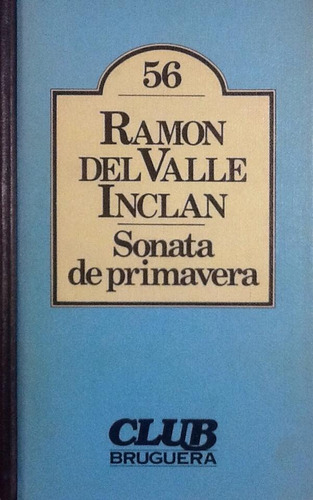 Sonata De Primavera - Ramón Del Valle-inclán (Usado)
