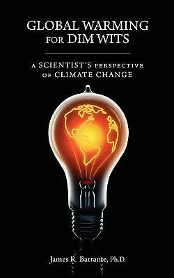 Libro Global Warming For Dim Wits - James R Barrante