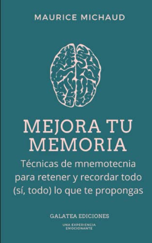 Libro : Mejora Tu Memoria Tecnicas De Mnemotecnia Para...