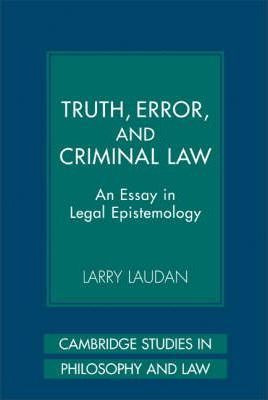 Libro Truth, Error, And Criminal Law : An Essay In Legal ...