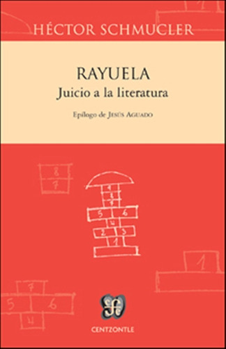 Rayuela Juicio A La Literatura (bol) De Héctor Schmucler