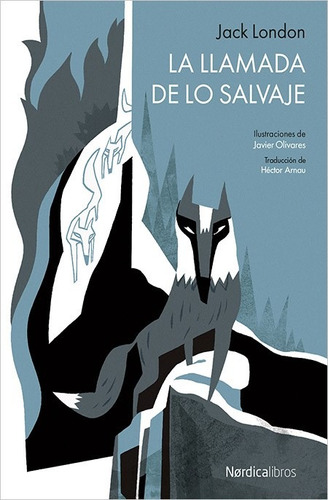 La Llamada  De Lo Salvaje  /  Jack London