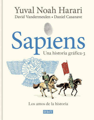 Sapiens. Una Historia Grafica Vol. 3, De Harari, Yuval Noah. Editorial Debate, Tapa Dura En Español, 2024