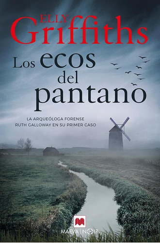 Los Ecos Del Pantano - Elly Griffiths