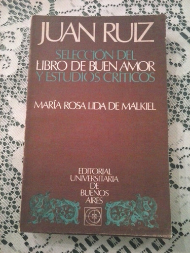 Juan Ruiz Seleccion Del Libro De Buen Amor Estudios Criticos