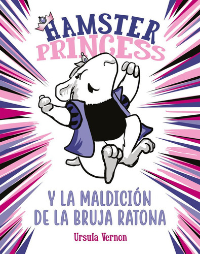 Hamster Princess Y La Maldicion De La Bruja Ratona (hamst...