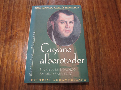 Cuyano Alborotador - José Ignacio García Hamilton 