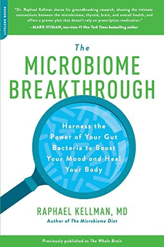 Microbiome Breakthrough (microbiome Medicine Library), De Kellman, Raphael. Editorial Da Capo Lifelong Books, Tapa Blanda En Inglés