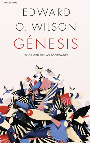 Génesis - Edward O. Wilson - - Original - Sellado