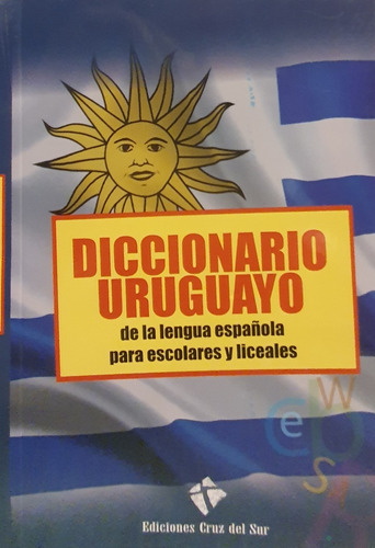 Diccionario Uruguayo De La Lengua Española