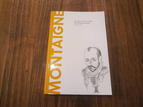 Montaigne, La Conciencia Critica Del Renacimiento - Nicola