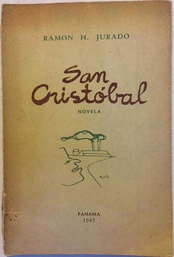 San Cristóbal. Ramón H. Jurado. Panama 1947.