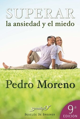 Superar La Ansiedad Y El Miedo - Moreno - Desclee - Libro