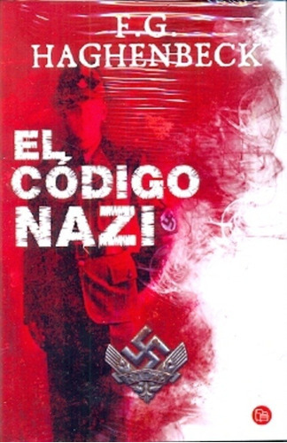 El Código Nazi - Haghenbeck, Federico