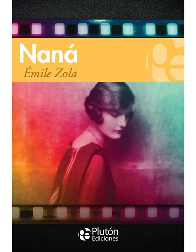 Naná - Émile Zola