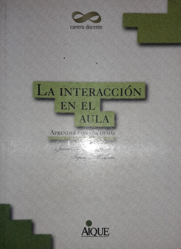 La Interacción En El Aula - Juan Antonio Huertas **