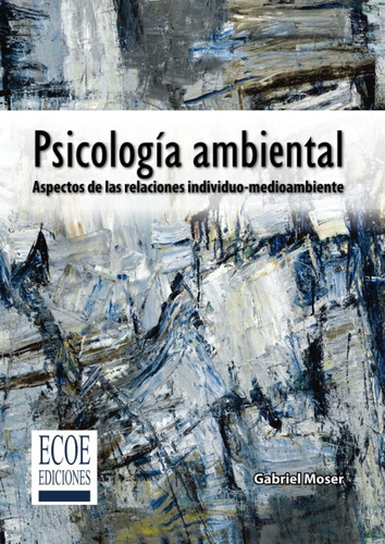 Libro: Psicología Ambiental: Aspectos De Las Relaciones Indi