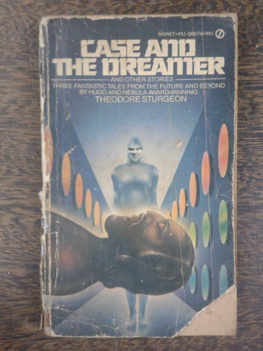 Case And The Dreamer And Other Stories * Theodore Sturgeon *