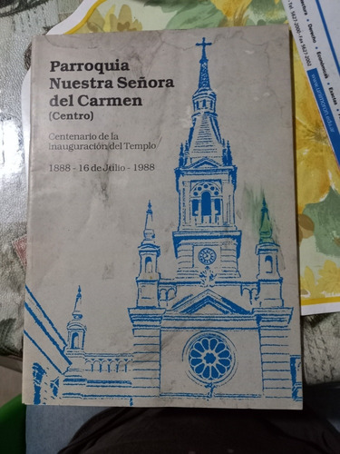 Parroquia Nuestra Señora Del Carmen Centenario Buenos Aires 