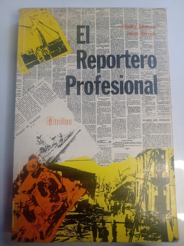 Libro El Reportero Profesional Stanley Johnson Periodismo