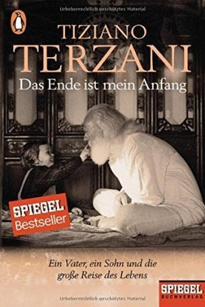 Das Ende Ist Mein Anfang - Tiziano Terzani (alemán)