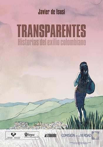 Transparentes Historias Del Exilio Colombiano - De Isusi,jav