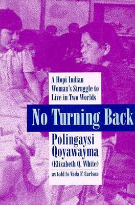 Libro No Turning Back: A Hopi Woman's Struggle To Live In...